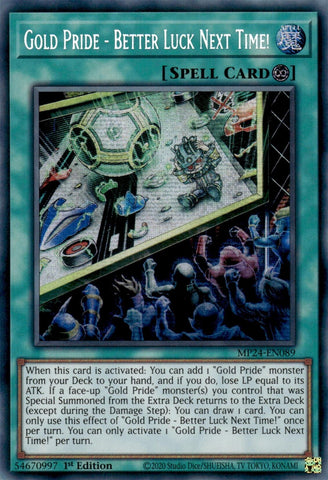 Gold Pride - Better Luck Next Time! [MP24-EN089] Prismatic Secret Rare