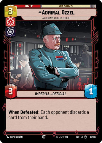 Admiral Ozzel (82/104) - As Clumsy as He Is Stupid (82/104) [Intro Battle: Hoth]