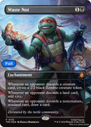 Waste Not (Borderless)